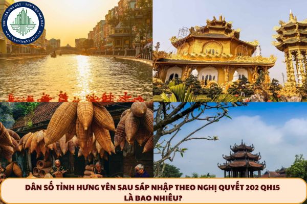Dân số tỉnh Hưng Yên sau sáp nhập theo Nghị quyết 202 QH15 là bao nhiêu?