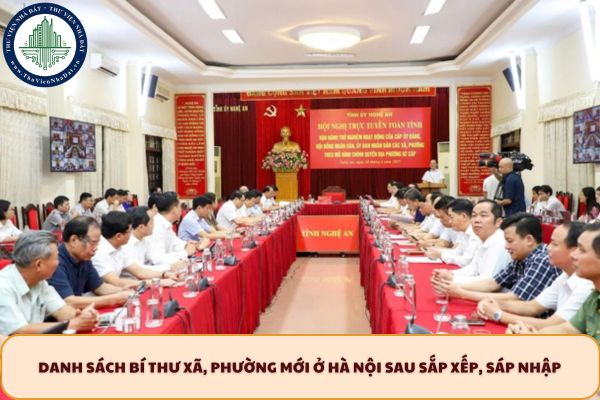Danh sách bí thư xã, phường mới ở Hà Nội sau sắp xếp, sáp nhập
