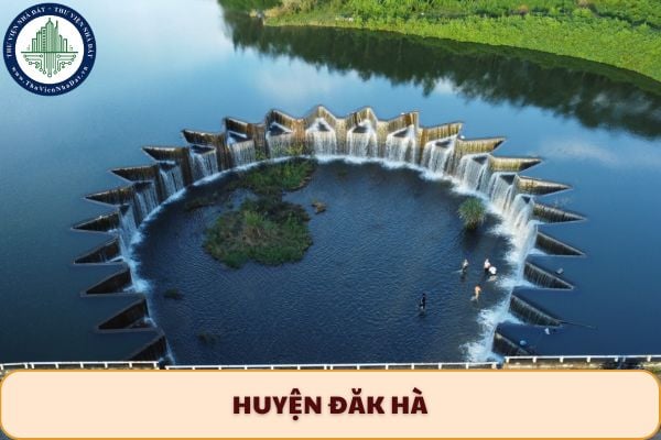 5 xã mới của Huyện Đăk Hà cũ gồm những xã nào sau sắp xếp đơn vị hành chính?