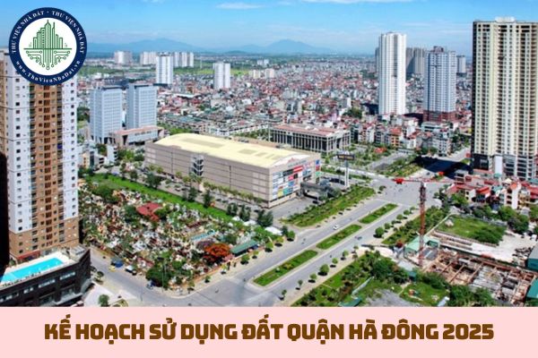 Kế hoạch sử dụng đất quận Hà Đông 2025 tại TP Hà Nội theo Quyết định 123? (hình từ internet)