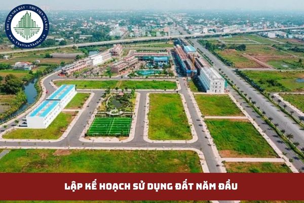 Lập kế hoạch sử dụng đất năm đầu của quy hoạch sử dụng đất cấp huyện bao gồm những nội dung gì? (hình từ internet)