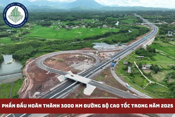 Phấn đấu hoàn thành 3000 km đường bộ cao tốc trong năm 2025 (Hình từ internet)