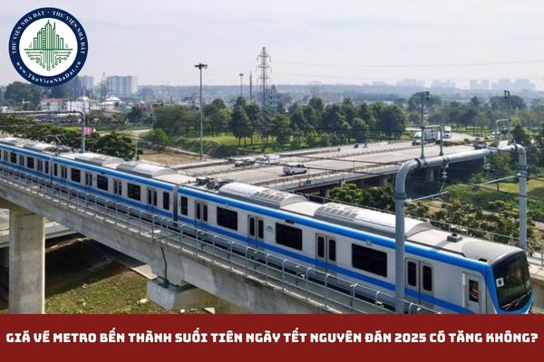 Giá vé metro Bến Thành Suối Tiên ngày tết Nguyên đán 2025 có tăng không? (hình từ internet)