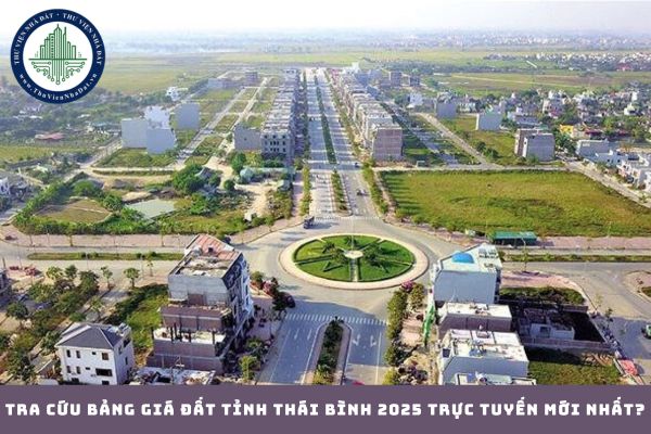 Tra cứu bảng giá đất tỉnh Thái Bình 2025 trực tuyến mới nhất? (hình từ internet)