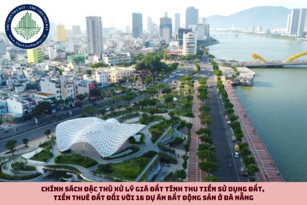 Chính sách đặc thù xử lý giá đất tính thu tiền sử dụng đất, tiền thuê đất đối với 16 dự án bất động sản ở Đà Nẵng