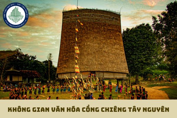 Không gian Văn hóa cồng chiêng Tây Nguyên được UNESCO công nhận là Kiệt tác truyền khẩu và ghi danh vào danh sách Di sản văn hóa phi vật thể của nhân loại vào thời gian nào?