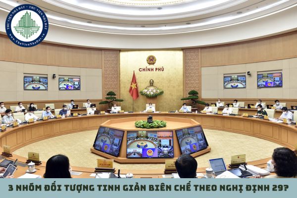 3 nhóm đối tượng tinh giản biên chế theo Nghị định 29? (Hình từ Internet)