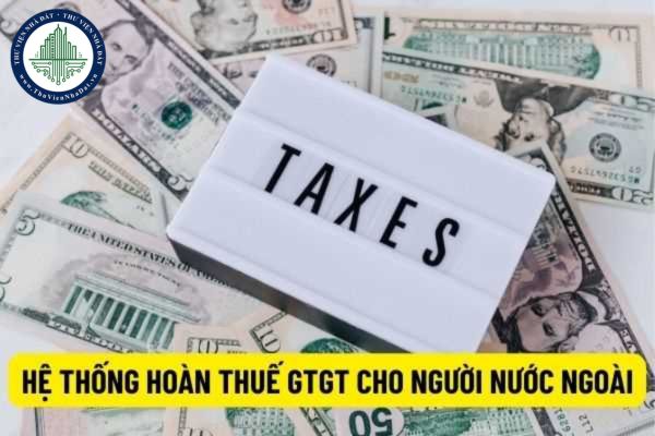 Phần mềm nội bộ trong hệ thống hoàn thuế giá trị gia tăng cho người nước ngoài có yêu cầu kĩ thuật như thế nào?