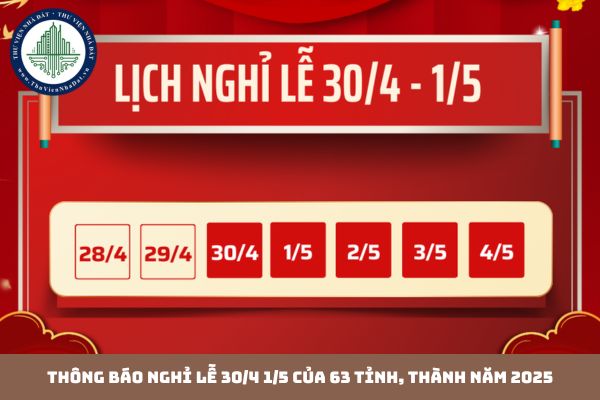 Thông báo nghỉ lễ 30/4 1/5 của 63 tỉnh, thành năm 2025 (Hình từ Interenet)