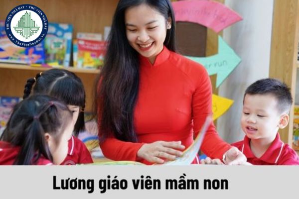 Lương giáo viên mầm non năm 2024 thay đổi ra sao?