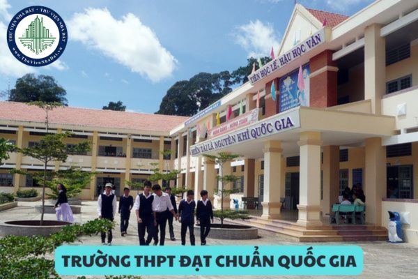 Trường THPT đạt chuẩn quốc gia là gì? Tiêu chuẩn cơ sở vật chất và thiết bị dạy học đối với trường THPT đạt chuẩn quốc gia mức độ 1?