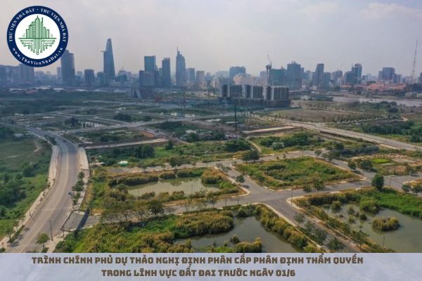 Trình Chính phủ Dự thảo Nghị định phân cấp, phân định thẩm quyền trong lĩnh vực đất đai trước ngày 01/6