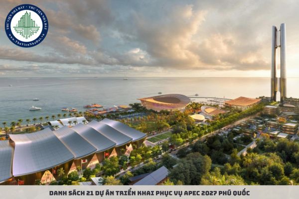 Danh sách 21 dự án triển khai phục vụ APEC 2027 Phú Quốc