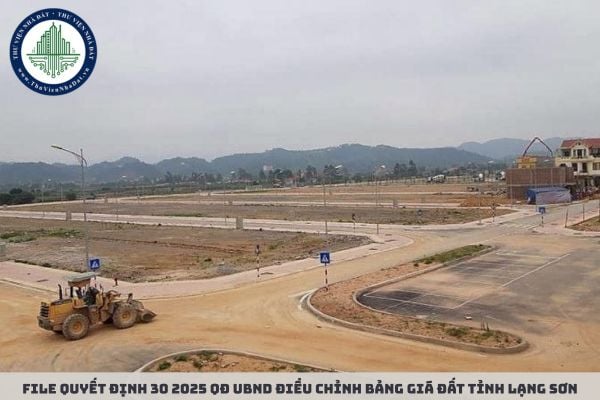File Quyết định 30 2025 QĐ UBND điều chỉnh bảng giá đất tỉnh Lạng Sơn