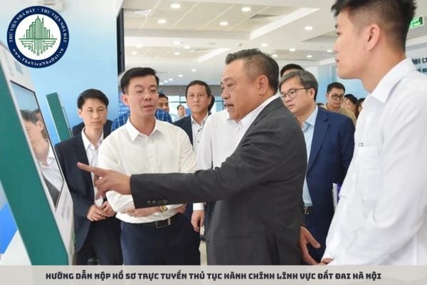 Hướng dẫn nộp hồ sơ trực tuyến thủ tục hành chính lĩnh vực đất đai Hà Nội