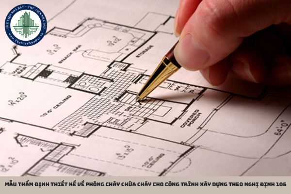 Mẫu thẩm định thiết kế về phòng cháy và chữa cháy cho công trình xây dựng theo Nghị định 105