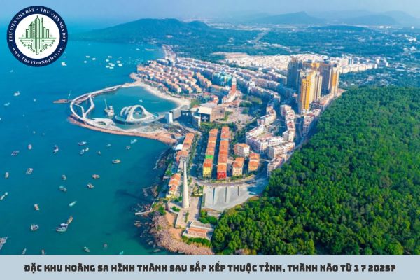 Đặc khu Hoàng Sa hình thành sau sắp xếp thuộc tỉnh, thành nào từ 1 7 2025?