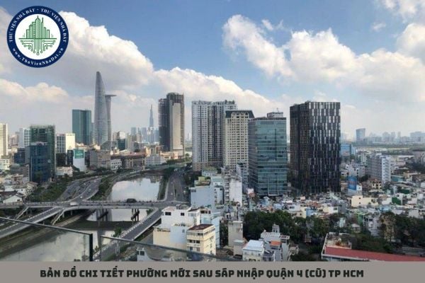 Bản đồ chi tiết phường mới sau sáp nhập Quận 4 (cũ) TP HCM