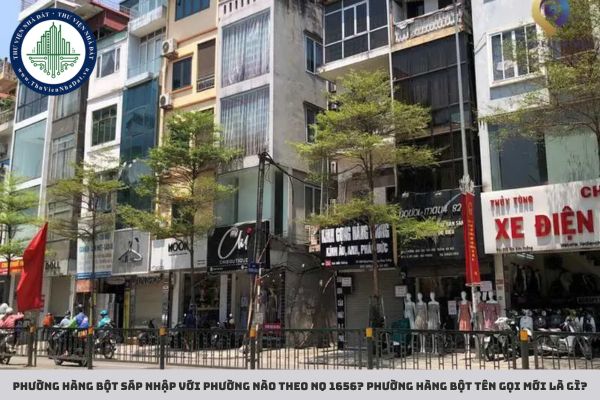 Phường Hàng Bột sáp nhập với phường nào theo NQ 1656? Phường Hàng Bột tên gọi mới là gì?
