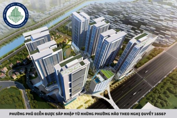 Phường Phú Diễn được sáp nhập từ những phường nào theo Nghị quyết 1656?