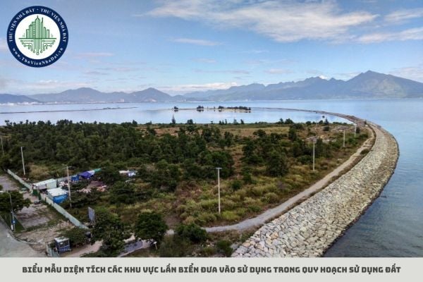 Biểu mẫu diện tích các khu vực lấn biển đưa vào sử dụng trong quy hoạch sử dụng đất