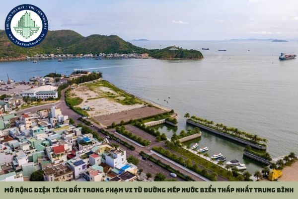 Mở rộng diện tích đất trong phạm vi từ đường mép nước biển thấp nhất trung bình có phải là lấn biển không?