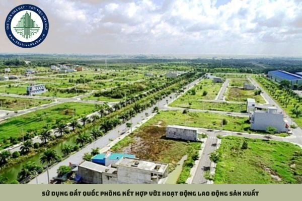 Trường hợp sử dụng đất quốc phòng kết hợp với hoạt động lao động sản xuất mà không phải nộp tiền sử dụng đất hằng năm