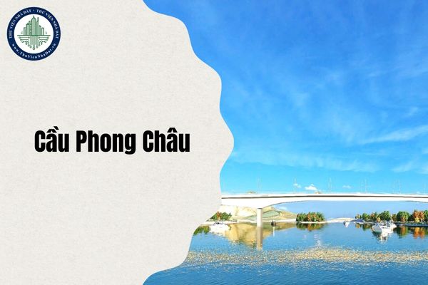 Chính thức khánh thành Cầu Phong Châu đưa vào sử dụng từ ngày 28 9 2025