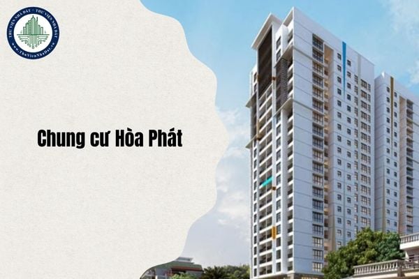 Chung cư Hòa Phát ở đâu Hà Nội sau sắp xếp đơn vị hành chính cập nhật mới nhất 2025?