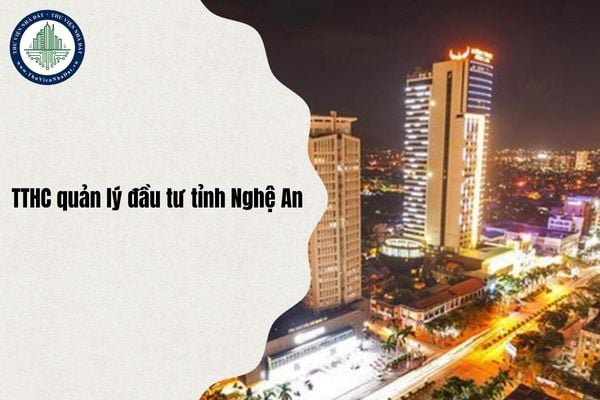 Danh mục TTHC quản lý dự án đầu tư sử dụng vốn nhà nước, đầu tư PPP thuộc thẩm quyền Sở Tài chính Nghệ An