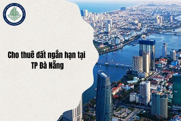 Danh sách 5 khu đất mở đăng ký cho thuê ngắn hạn tại TP Đà Nẵng mới nhất 2025