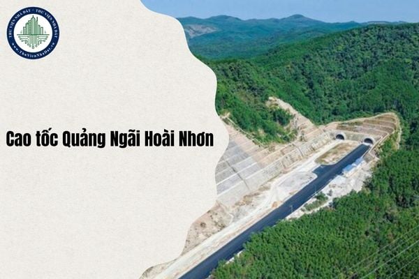 Tiến độ xây dựng cao tốc Quảng Ngãi Hoài Nhơn - Bàn giao mặt bằng trong tháng 10 năm 2025