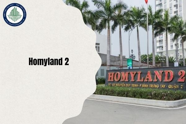 Cập nhật địa chỉ mới Homyland 2 thuộc phường nào sau sắp xếp năm 2025?