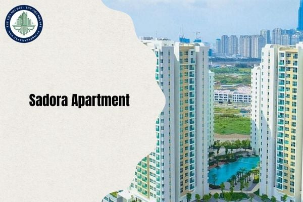 Địa chỉ mới Sadora Apartment Đại Quang Minh ở đâu TPHCM sau sáp nhập năm 2025?