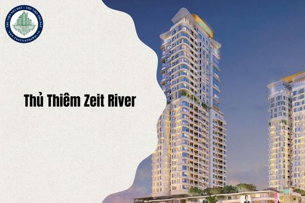 Địa chỉ mới Thủ Thiêm Zeit River thuộc phường nào sau sáp nhập 2025 trong Khu đô thị mới Thủ Thiêm?