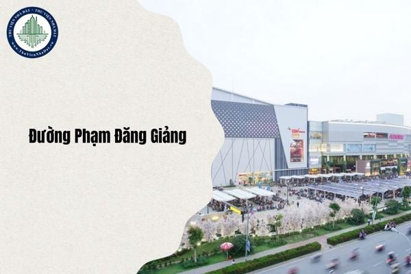 Đường Phạm Đăng Giảng địa chỉ thuộc phường nào sau sáp nhập từ ngày 1/7/2025?