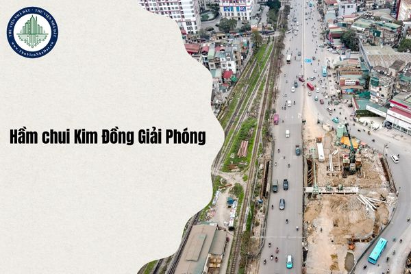 Hầm chui Kim Đồng Giải Phóng lùi thời gian hoàn thành sang năm 2026 do vướng mặt bằng