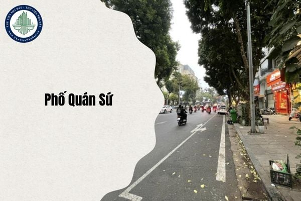 Phố Quán Sứ Hà Nội thuộc phường nào trước và sau sáp nhập năm 2025?