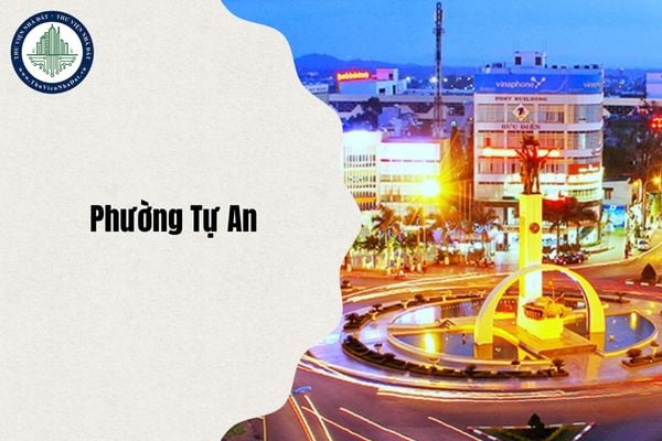 Từ 1 7 2025, Phường Tự An sáp nhập với phường nào, thành phường gì?