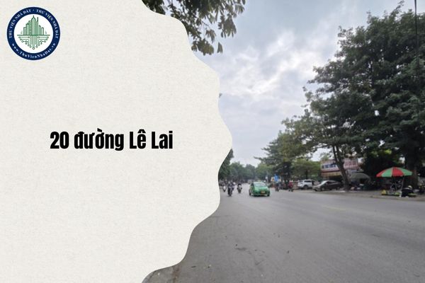 Số 20 đường Lê Lai đổi thành phường gì TPHCM sau sáp nhập năm 2025?