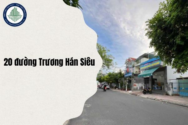 Số 20 đường Trương Hán Siêu thuộc phường mới nào TPHCM sau sắp xếp đơn vị hành chính 2025?