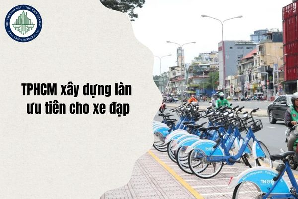 Xây dựng làn ưu tiên cho xe đạp trên đường Mai Chí Thọ đoạn từ đường Nguyễn Cơ Thạch đến đường D1 tại TPHCM
