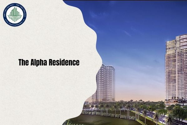 The Alpha Residence địa chỉ ở đâu sau sáp nhập từ ngày 1/7/2025?