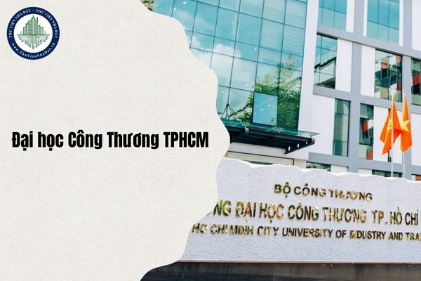 Địa chỉ Trường Đại học Công Thương ở đâu TPHCM sau sáp nhập năm 2025 - Tổng hợp tất cả cơ sở