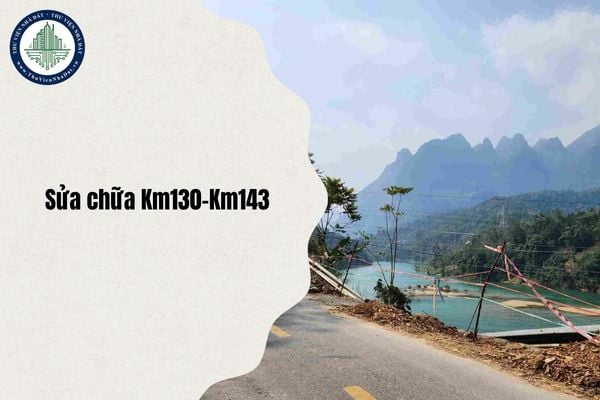 Tổng quan Dự án Sửa chữa Km130-Km143 trên Quốc lộ 34 tỉnh Cao Bằng cập nhật mới nhất 2025