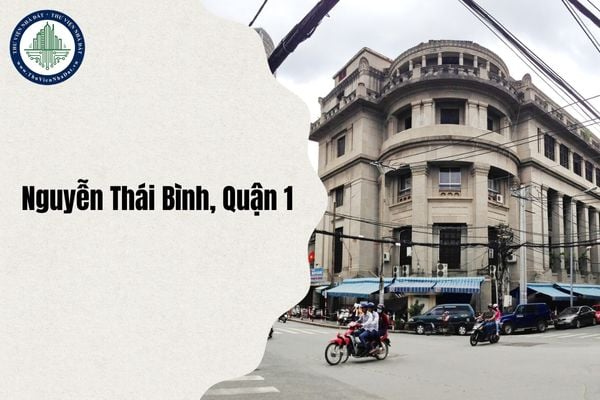 Đường Nguyễn Thái Bình Quận 1 thuộc phường nào sau sáp nhập tỉnh 1 7 2025?