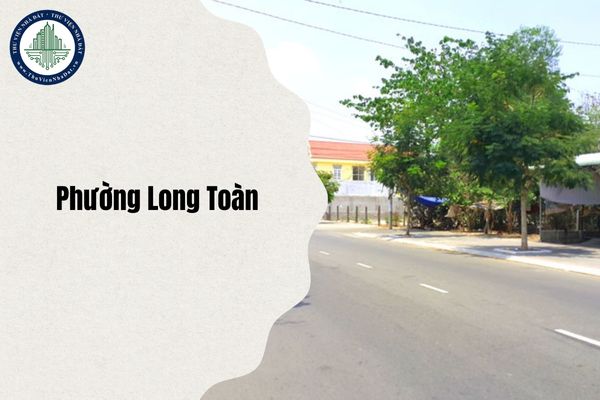 Phường Long Toàn Thành phố Bà Rịa thuộc phường nào sau sáp nhập từ 1 7 2025?