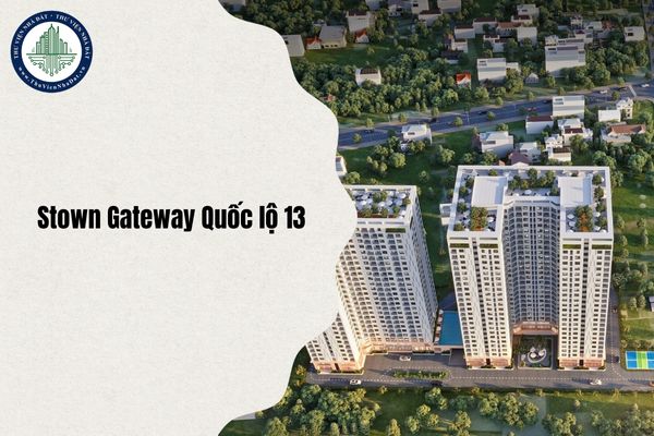 Địa chỉ Dự án Stown Gateway Quốc lộ 13 ở đâu sau sáp nhập từ 1 7 2025?