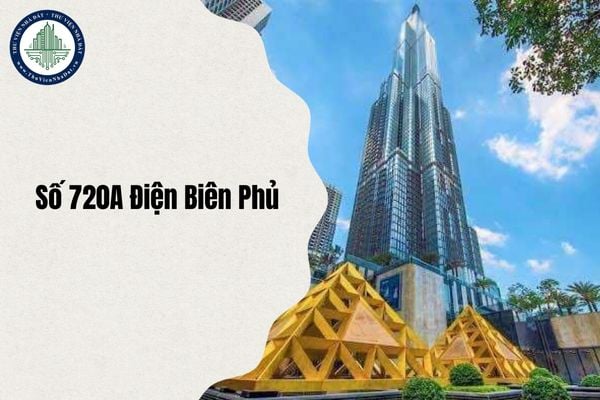 Vị trí Số 720A Điện Biên Phủ ở đâu sau sáp nhập từ ngày 1/7/2025?