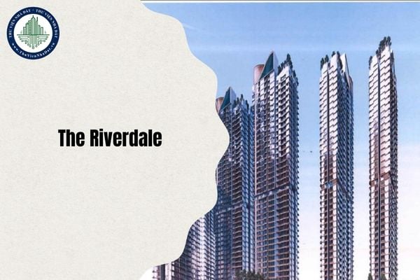 Vị trí chung cư The Riverdale ở đâu sau sáp nhập ĐVHC từ ngày 1/7/2025?